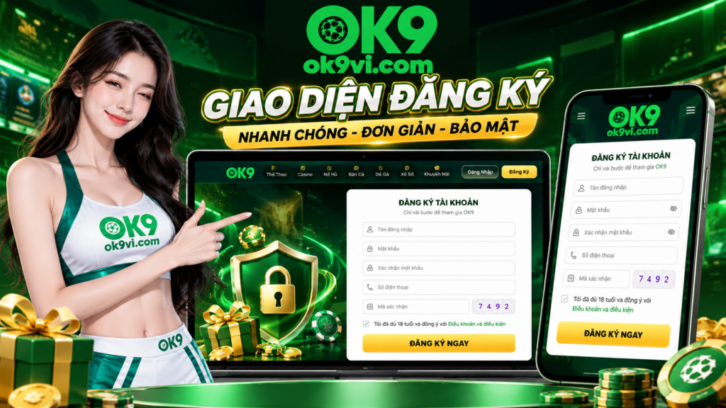 Tổng quan giao diện Đăng Ký OK9