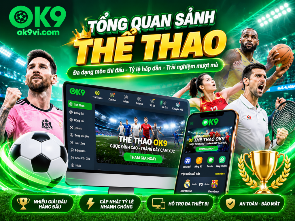 Tổng quan sảnh Thể Thao OK9
